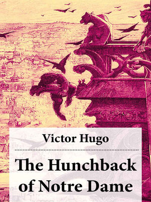 cover image of The Hunchback of Notre Dame (Complete Hapgood Translation)